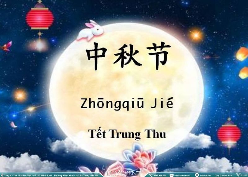 Trung thu tiếng trung là 中秋節 và có phiên âm là Zhōngqiū jié