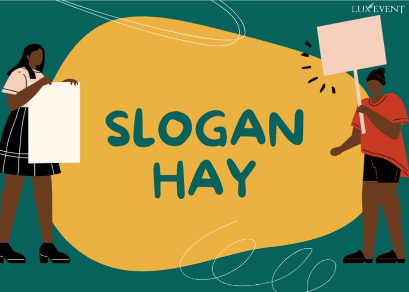 Slogan gala dinner - Gây ấn tượng mạnh mẽ và dễ nhớ 