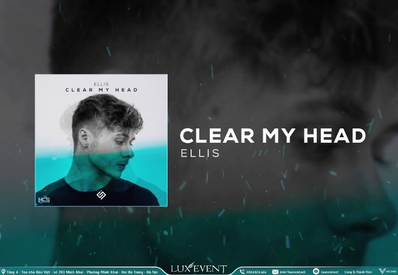 Những bài hát khai trương công ty - "Clear My Head" 