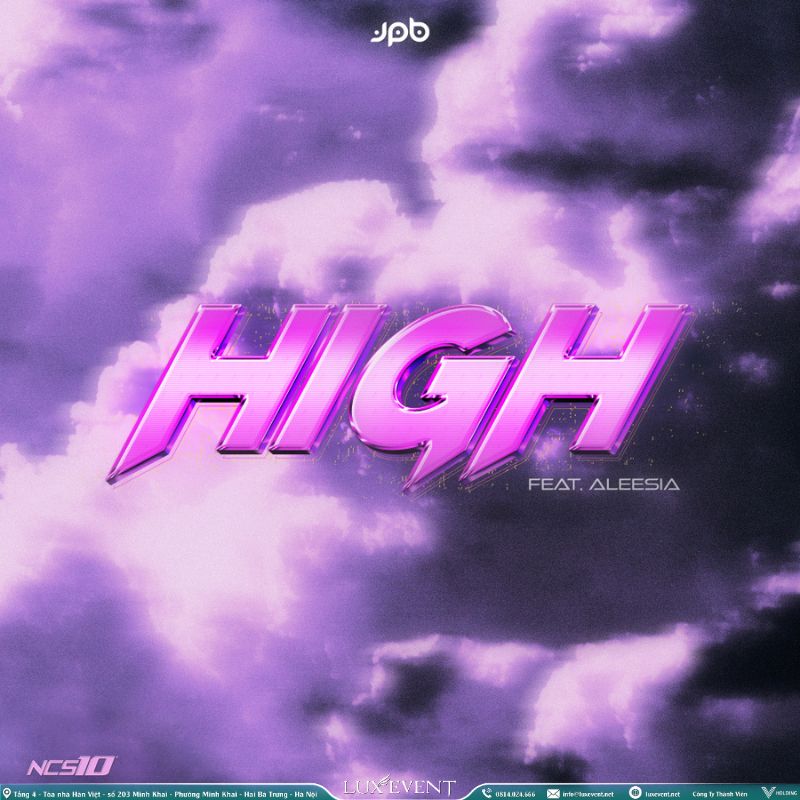 "High" của JPB là một bài hát EDM nổi tiếng với giai điệu sôi động, phù hợp để bật trong các lễ khai trương