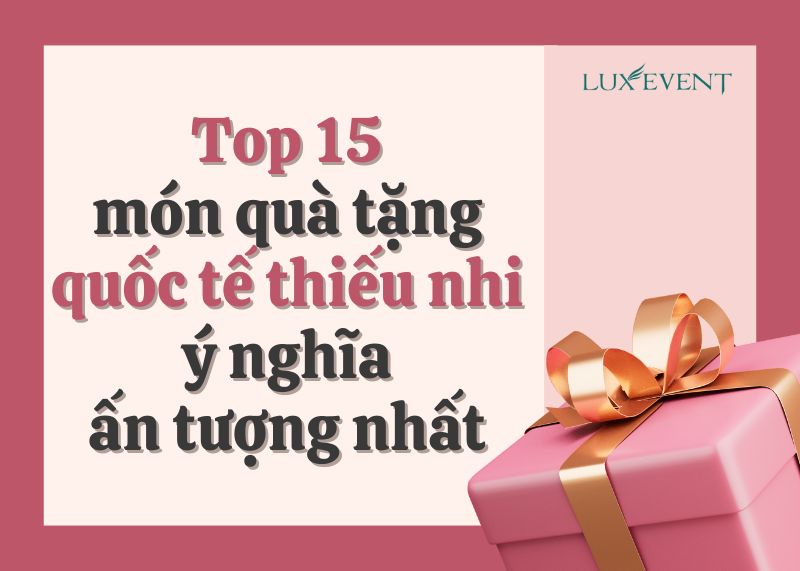 Quà tặng quốc tế thiếu nhi